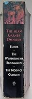 The Alan Garner Omnibus: Elidor / The Weirdstone of Brisingamen / The Moon of Gomrath 0006750656 Book Cover