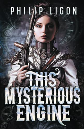This Mysterious Engine (Strange Engine Series)