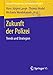 Produktbild Zukunft der Polizei: Trends und Strategien (Forum für Verwaltungs und Polizeiwissenschaft)