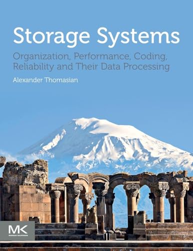 Storage Systems: Organization, Performance, Coding, Reliability, and Their Data Processing view 2