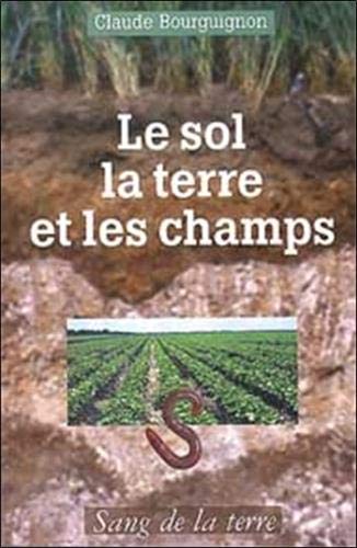 Télécharger Le sol, la terre et les champs PDF