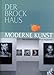 Produktbild Der Brockhaus Moderne Kunst: Vom Impressionismus bis zur Gegenwart