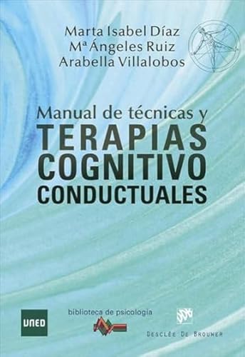 Manual de Técnicas y Terapias Cognitivo Conductuales: 222 (Biblioteca de Psicología)