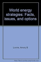 World energy strategies: Facts, issues, and options