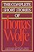 The Complete Short Stories Of Thomas Wolfe