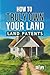 How to Truly Own Your Land: Land Patents Made Simple