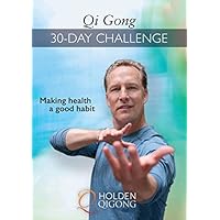 Qi Gong 30-Day Challenge: Making Health a Good Habit