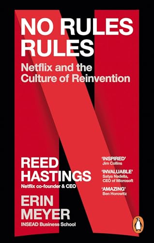 No Rules Rules: Netflix And The Culture Of Reinvention