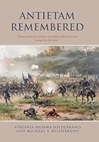 Antietam Remembered: "Stories about the civilians and soldiers whose lives were changed by the battle." B0G5226TRV Book Cover