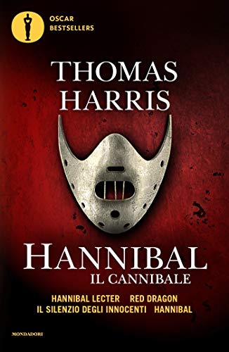 Hannibal il cannibale: Hannibal Lecter - Red Dragon - Il silenzio degli innocenti - Hannibal (Italian Edition)