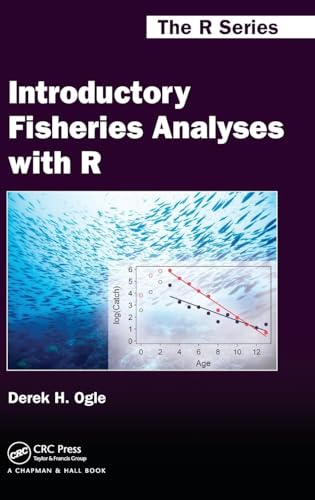 Introductory Fisheries Analyses with R (Chapman & Hall/CRC The R Series)