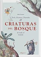 Criaturas del bosque: Trols, gnomos, duendes de todo el mundo 8419135062 Book Cover