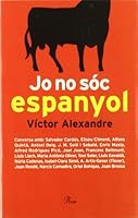 Jo No Soc Espanyol 8482568213 Book Cover