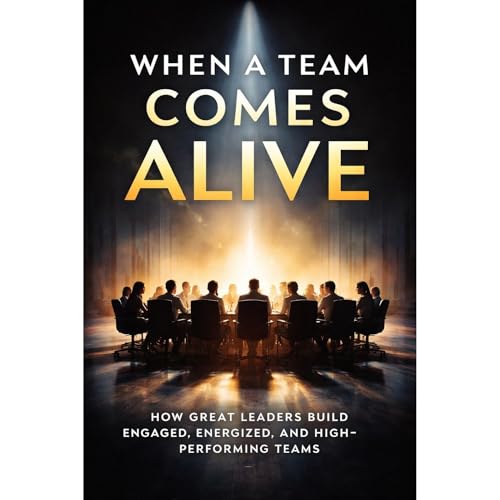 When A Team Comes Alive Audiolibro Por Lon Safko arte de portada