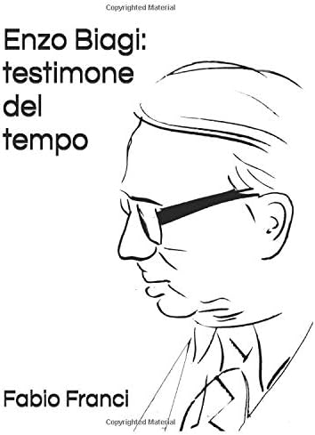 Enzo Biagi: testimone del tempo