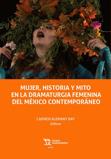 Dramaturgie féminine au Mexique livre d'histoire et critique littéraire