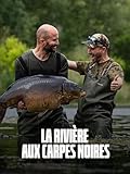  La rivière aux carpes noires