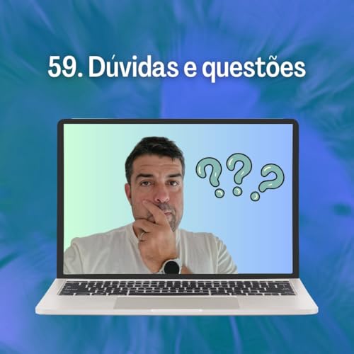 59. D&uacute;vidas e quest&otilde;es