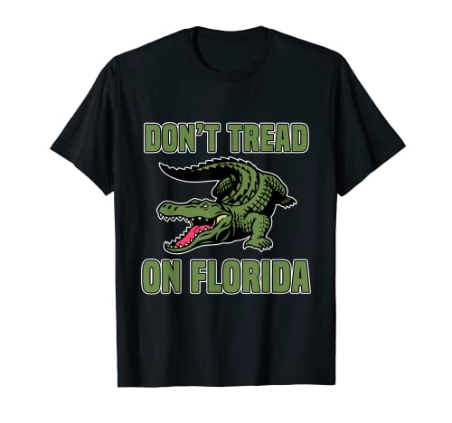 Don't Tread on Florida Alligator 2022 DeSantis für Governor T-Shirt