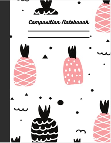 Composition Notebook: Cute Pineapple Print College Ruled 110 Pages Large 8.5x11
