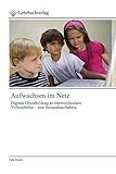 Aufwachsen im Netz: Digitale Grundbildung an österreichischen Volksschulen – eine Bestandsaufnahme