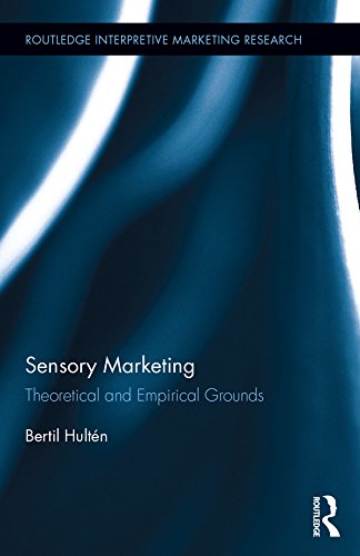 Sensory Marketing: Theoretical and Empirical Grounds (Routledge Interpretive Marketing Research) (English Edition)