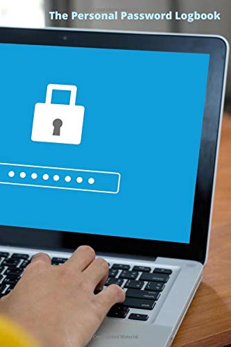 The Personal Password Logbook: All My Passwords Book - Quick Search Internet Password and Private Code Journal