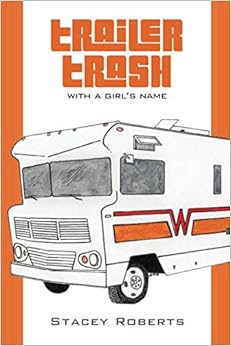 Trailer Trash, With a Girl's Name book cover