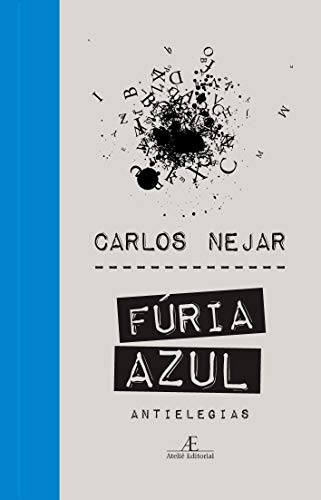 Fúria Azul: Antielegias