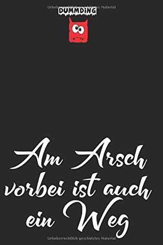 Am Arsch Vorbei Ist Auch Ein Weg Der Beste Preis Amazon In Savemoney Es