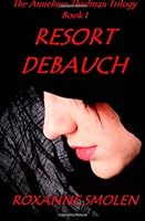 Resort Debauch 0744301629 Book Cover