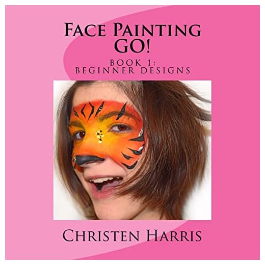 Face Painting GO: Book 1 Beginner Designs