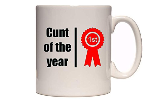 Dottsmusic C**T Of The Year - 1St Place Ribbon Rosette Design - Funny Novelty Tea/Coffee Mug/Cup