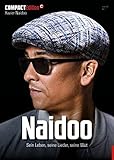  COMPACT-Edition 7: Naidoo: Sein Leben, seine Lieder, seine Wut
