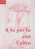 A Tu Per Tu Con L'Altro: Saggio Sull'alterita 8878390127 Book Cover