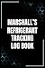 MARSHALL's Refrigerant Tracking Logbook: HVAC Technician Refrigerant Logbook With Customized First Name MARSHALL