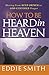 How To Be Heard in Heaven: Moving from Need-Driven to God-Centered Prayer