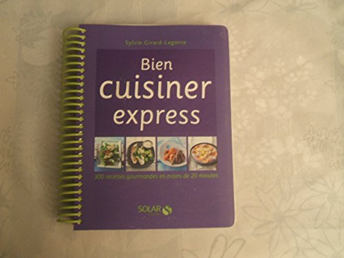 Télécharger Bien cuisiner express Livre PDF Gratuit