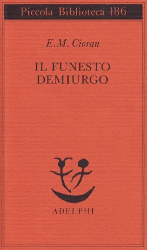 Il funesto demiurgo Il funesto demiurgo
