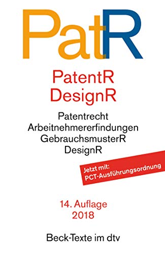 Patent- und Designrecht: Textausgabe zum deutschen, europäischen und internationalen Patent-, Gebra Patent- und Designrecht: Textausgabe zum deutschen, europäischen und internationalen Patent-, Gebra