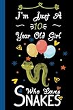 i'm just a 10 year old girl who loves snakes notebook: cute snakes blank lined journal/notebook for 10 year old girl birthday, birthday gift for girl who loves snakes