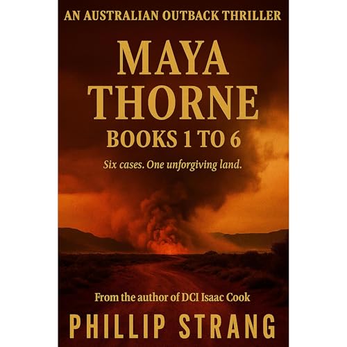 The Maya Thorne Australian Outback Series: Books 1 to 6 Audiolibro Por Phillip Strang arte de portada