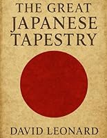 The Great Japanese Tapestry B0G324HPTR Book Cover
