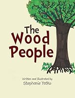 The Wood People 1503515125 Book Cover