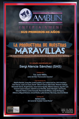 AMBLIN ENTERTAINMENT. La productora de nuestras Maravillas: Sus primeros 45 años (pano art books cinema...