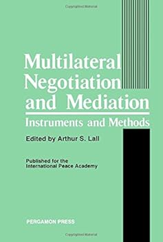 Hardcover Multilateral negotiation and mediation: Instruments and methods Book