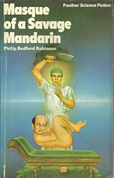 Paperback Masque of a Savage Mandarin Book
