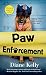 Paw Enforcement (A Paw Enforcement Novel)