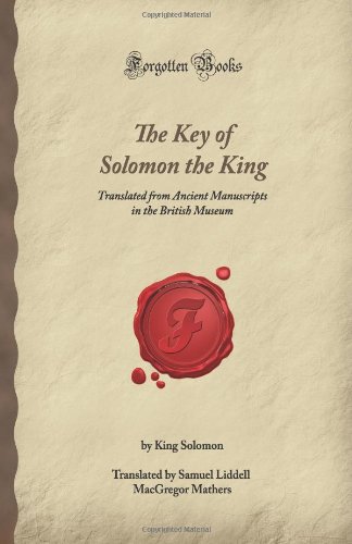 The Key of Solomon the King: Translated from An... 1605065781 Book Cover