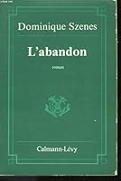 L'abandon: Roman 2702112323 Book Cover